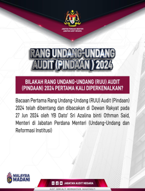 BILAKAH RANG UNDANG-UNDANG (RUU) AUDIT (PINDAAN) 2024 PERTAMA KALI DIPERKENALKAN