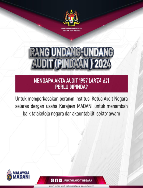 MENGAPA AKTA AUDIT 1957 (AKTA 62) PERLU DIPINDA