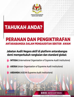 TAHUKAH ANDA: PERANAN DAN PENGIKTIRAFAN ANTARABANGSA JAN DALAM PENGAUDITAN SEKTOR AWAM?​